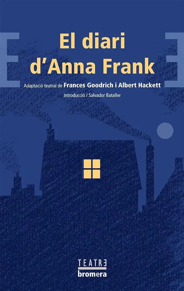 El diari d'Anna Frank (Bromera Teatre, Band 45)