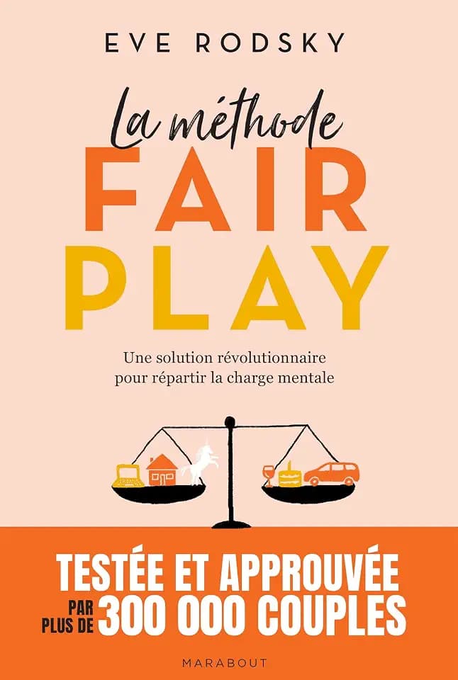 La méthode Fair Play: Une solution révolutionnaire pour enfin répartir les tâches à la maison et gagner du temps