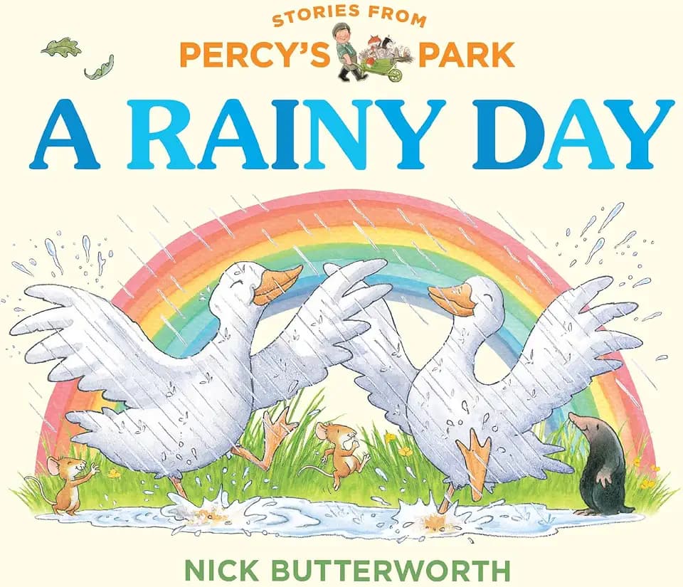 A Rainy Day: A brand new Percy the Park Keeper story with all your favourite characters! (Stories from Percy’s Park)
