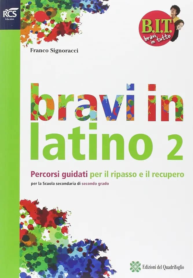 BIT. Bravi in tutto. Bravi in latino. Per le Scuole superiori. Con espansione online (Vol. 2)