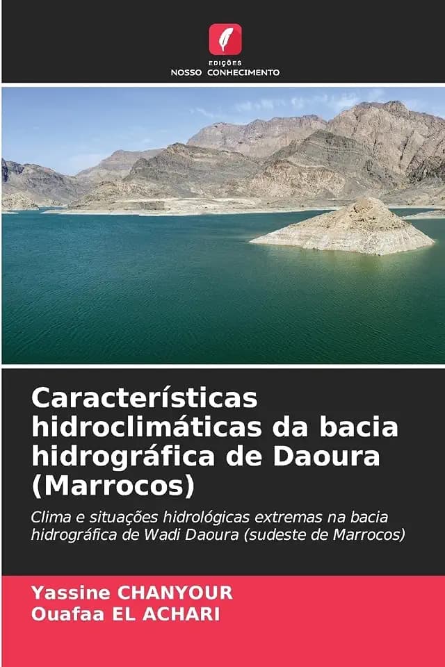 Características hidroclimáticas da bacia hidrográfica de Daoura (Marrocos): Clima e situações hidrológicas extremas na bacia hidrográfica de Wadi Daoura (sudeste de Marrocos)