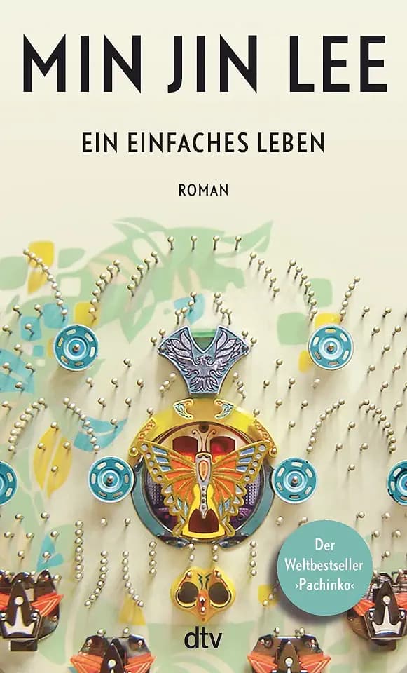 Ein einfaches Leben: Roman | New York Times Bestseller und National Book Award Finalist
