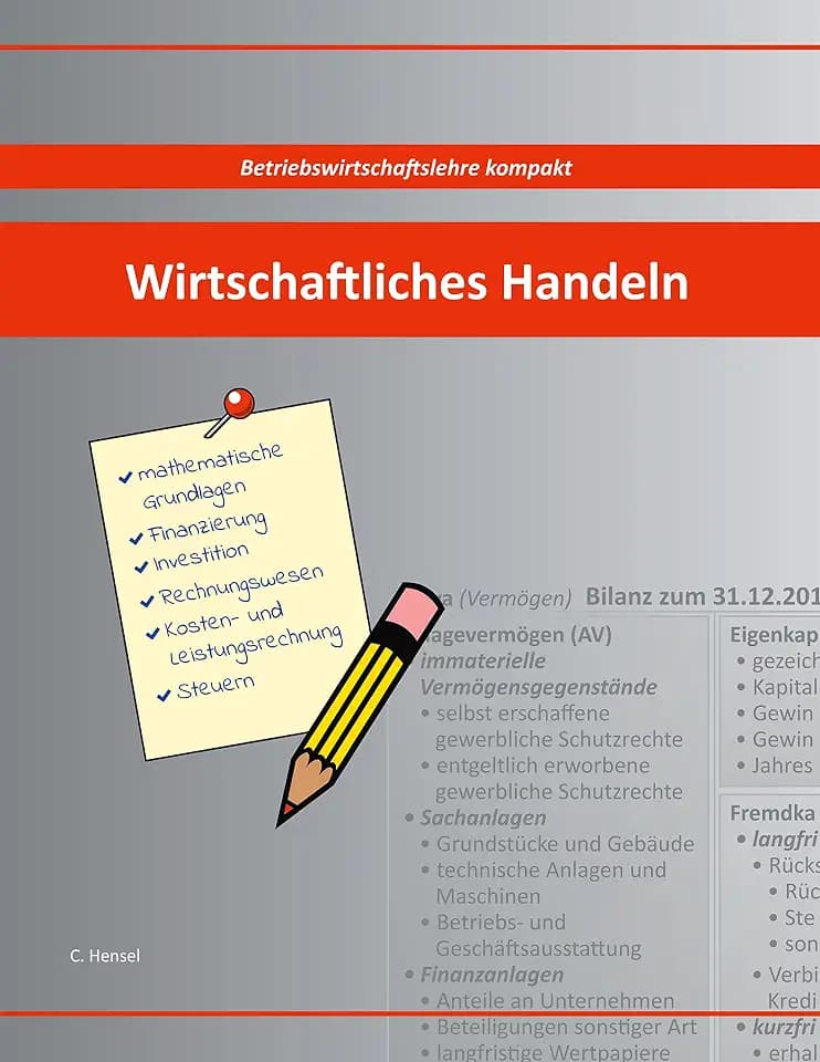 Wirtschaftliches Handeln: Betriebswirtschaftslehre kompakt