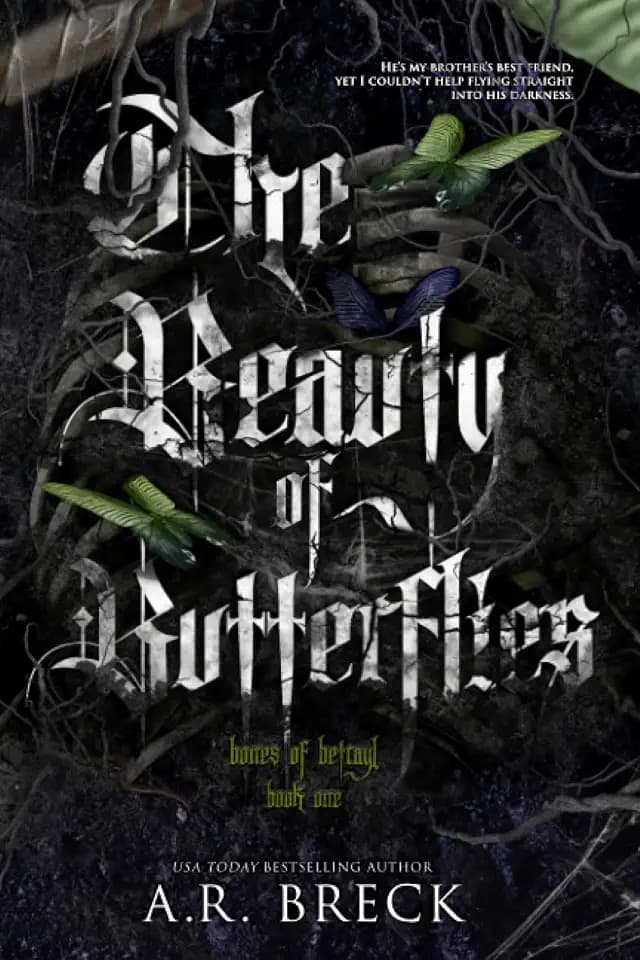 The Beauty of Butterflies (The Bones of Betrayal, Band 1)