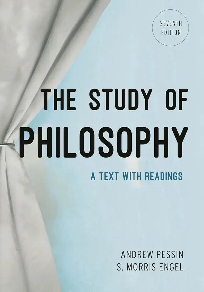 The Study of Philosophy: A Text with Readings, Seventh Edition