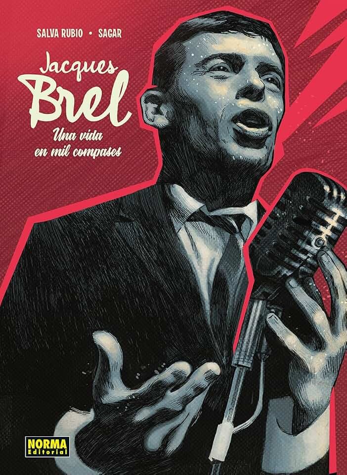 JACQUES BREL. UNA VIDA EN MIL COMPASES (JAQUES BREL)