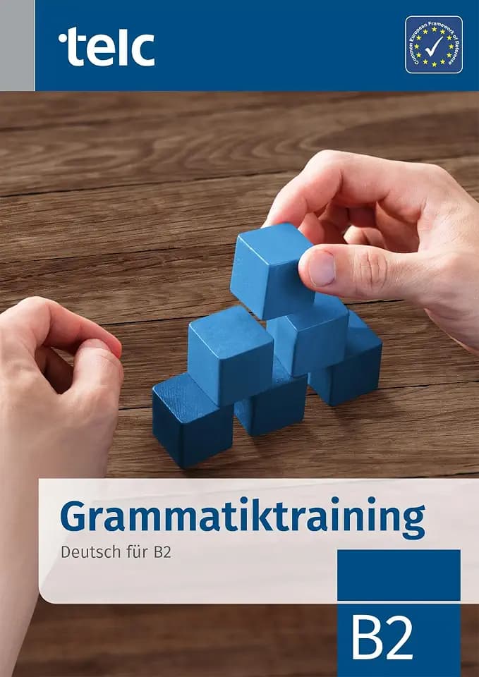 Grammatiktraining: Deutsch für B2