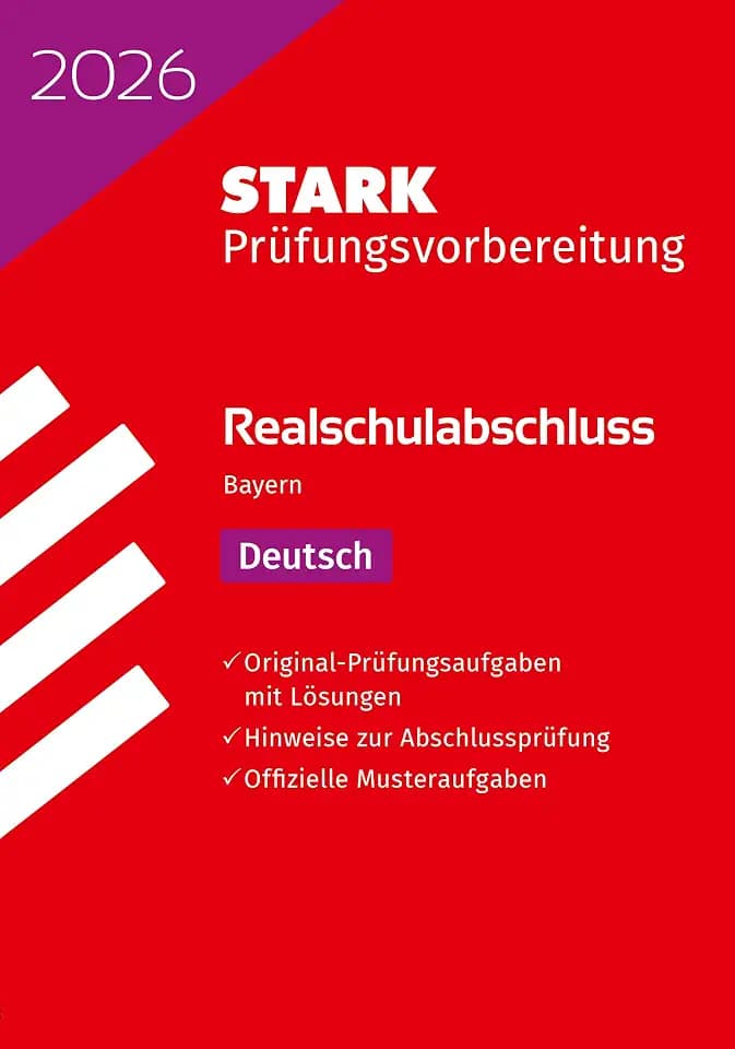 STARK Deutsch - Realschulabschluss 2026 Bayern - Prüfungsvorbereitung (Abschlussprüfungen)