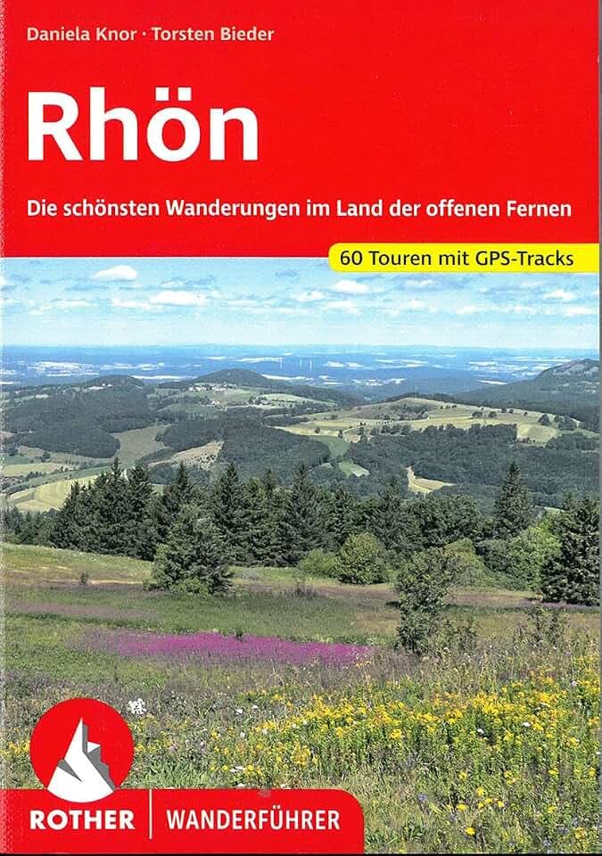 ROTHER Wanderführer Rhön: Die schönsten Wanderungen im Land der offenen Fernen. 60 Touren. Mit GPS-Tracks