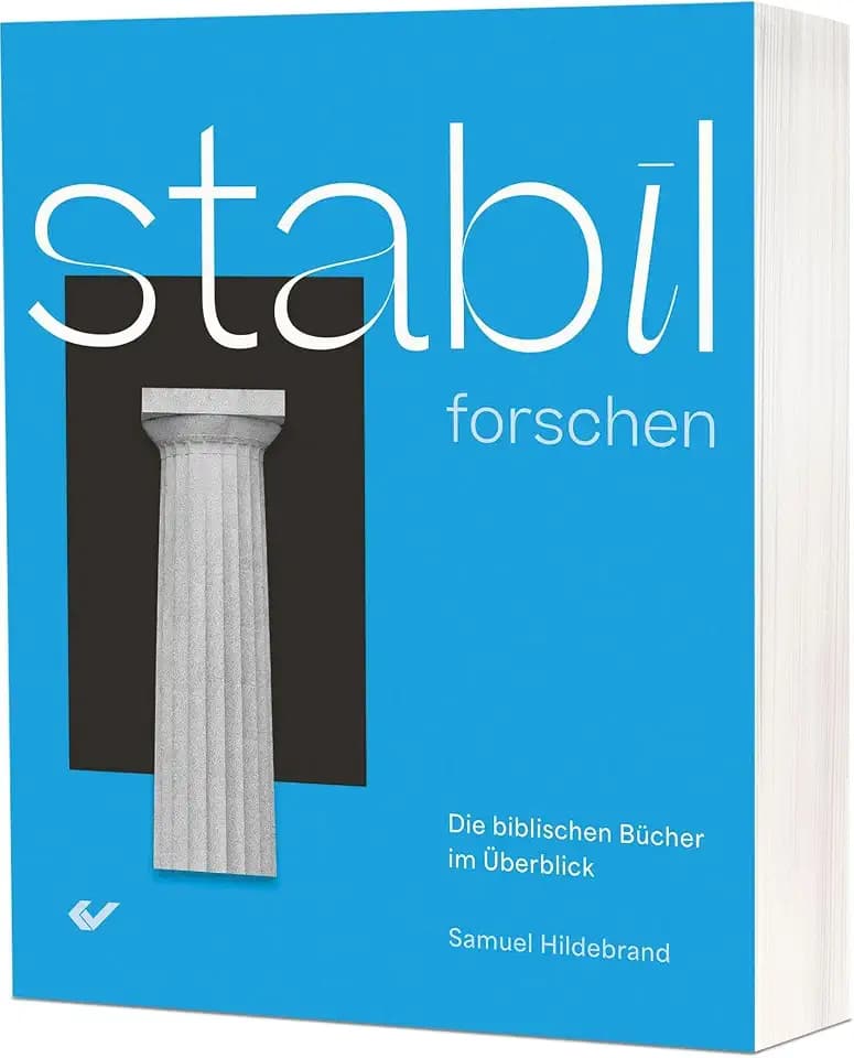 STABIL forschen: Die biblischen Bücher im Überblick