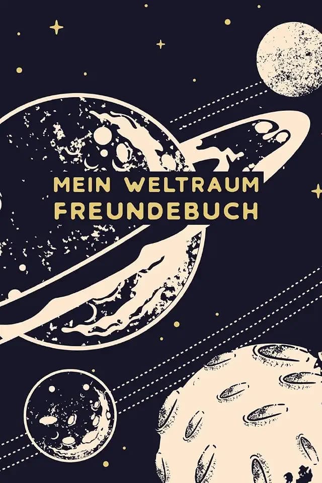 Mein Weltraum Freundebuch: Freundschaftsbuch - Poesiealbum - Astronauten - Raumfahrt - Planeten. Perfektes Geschenk für Kindergarten, Einschulung, ... 110 Platz für Kinder, Freunde & Familie.