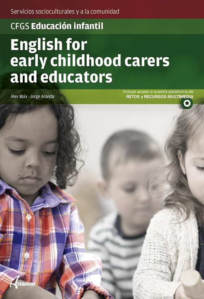 English for early childhood carers and educators (CFGS EDUCACIÓN INFANTIL)