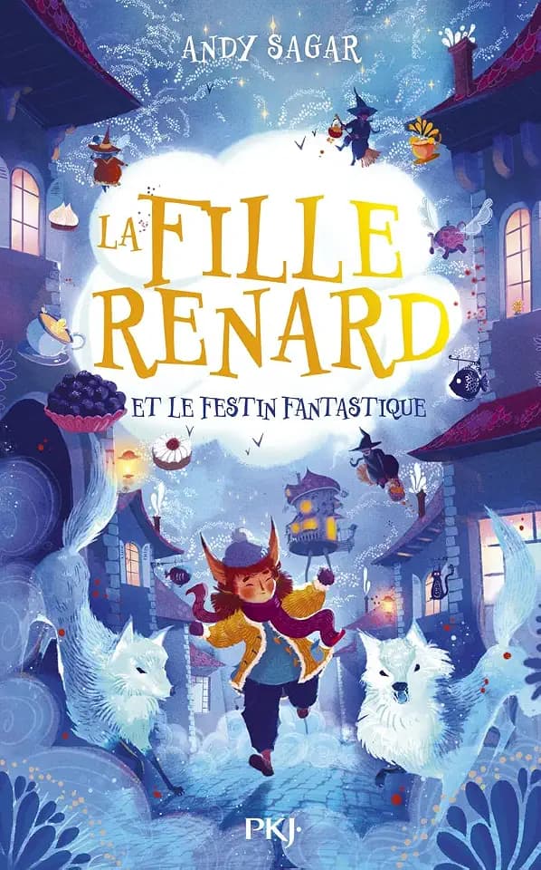 La Fille-Renard - Tome 2 La Fille-Renard et le Festin Fantastique (2)