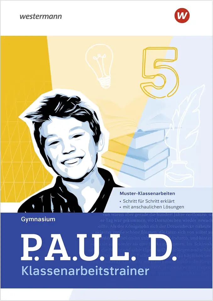 P.A.U.L. D. - Persönliches Arbeits- und Lesebuch Deutsch für Gymnasien: Klassenarbeitstrainer 5: Persönliches Arbeits- und Lesebuch Deutsch - Ausgabe 2025