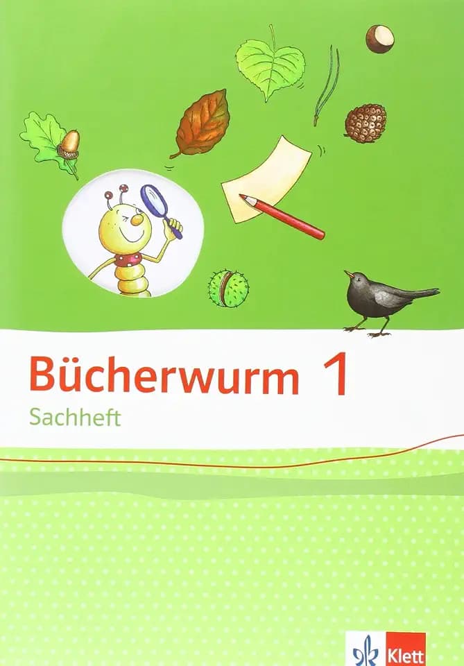 Bücherwurm Sachheft 1. Ausgabe für Brandenburg, Sachsen-Anhalt, Thüringen: Arbeitsheft Klasse 1 (Bücherwurm. Ausgabe ab 2013)