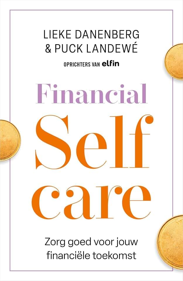 Financial selfcare: zorg goed voor jouw financiële toekomst