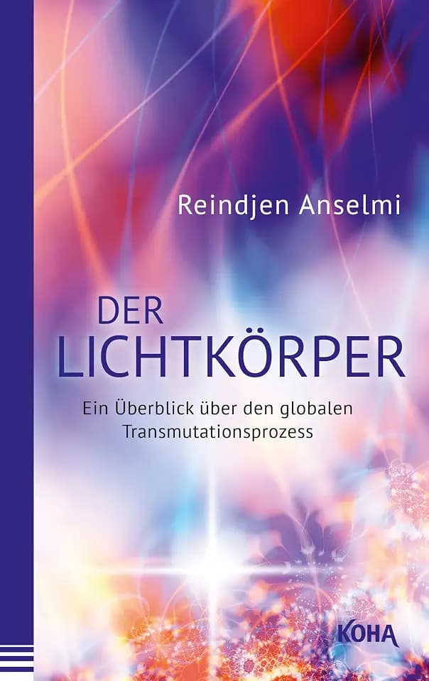 Der Lichtkörper - Ein Überblick über den globalen Transmutationsprozess