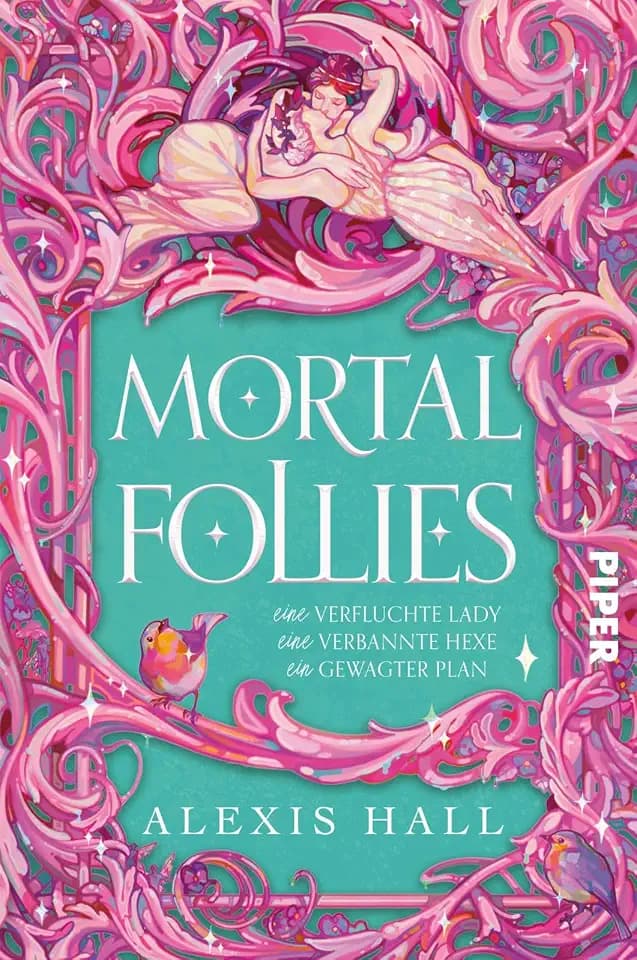 Mortal Follies: Eine verfluchte Lady, eine verbannte Hexe, ein gewagter Plan | Regency-Liebesroman vom Erfolgsautor von »Boyfriend Material«