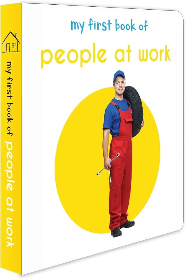 My First Book of People at Work: First Board Book