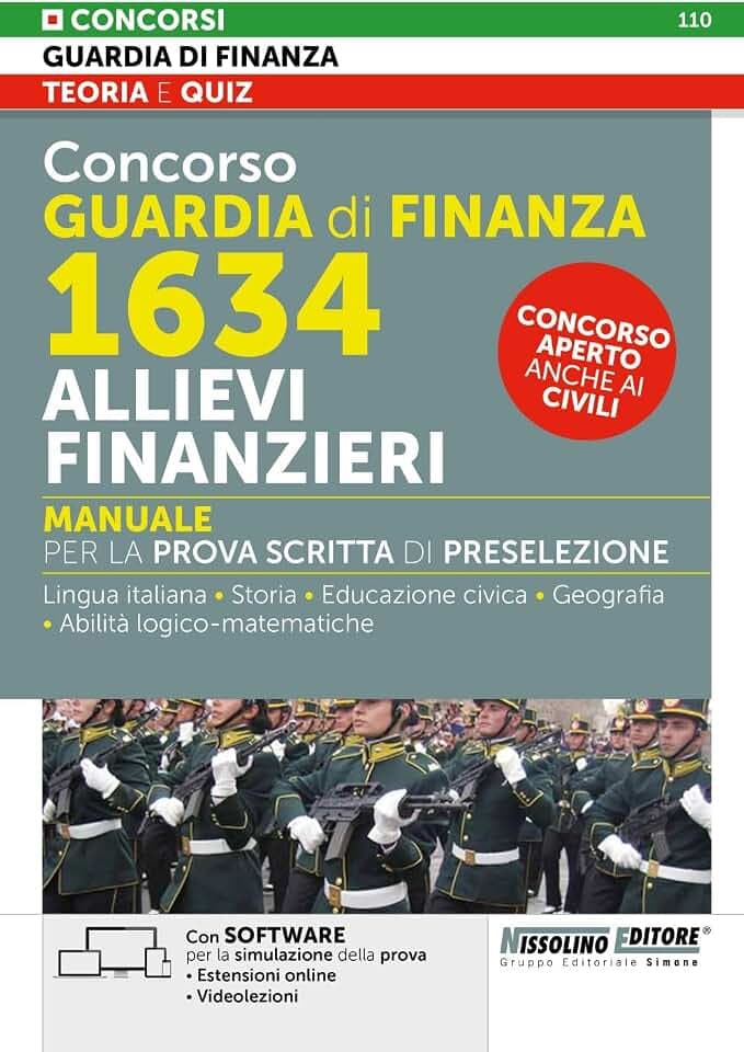 Concorso Guardia di Finanza 1634 Allievi Finanzieri - Manuale per la prova scritta di preselezione