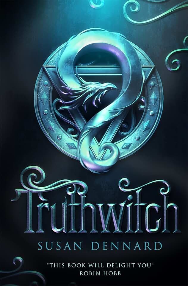 Truthwitch: Susan Dennard (The Witchlands Series, 1)