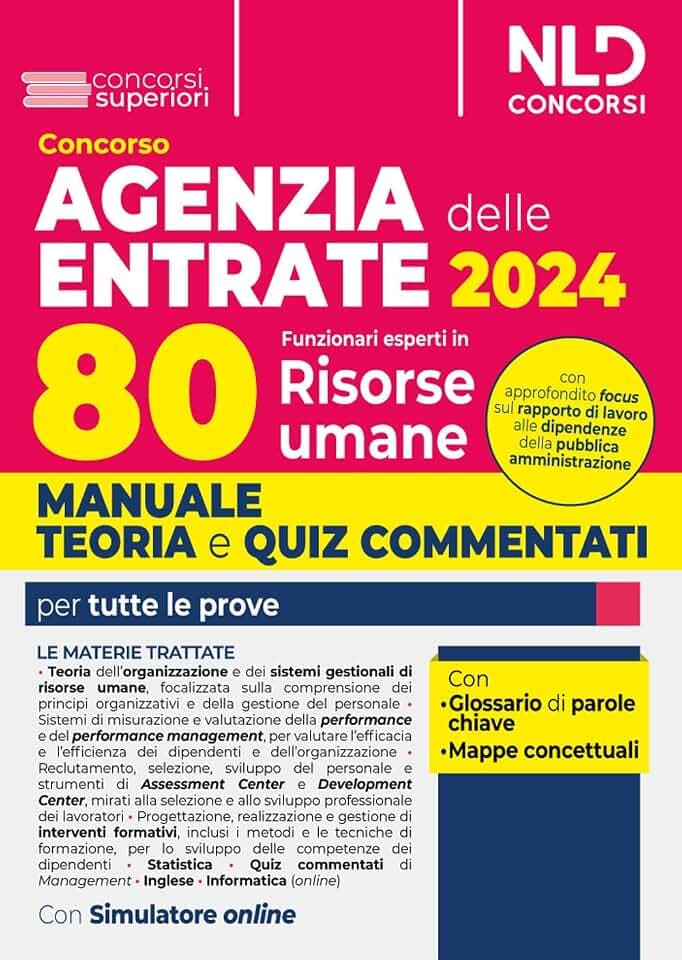 Concorso Agenzia delle Entrate 2024. 80 funzionari delle Risorse umane. Manuale + test di verifica per la prova scritta. Con software di simulazione