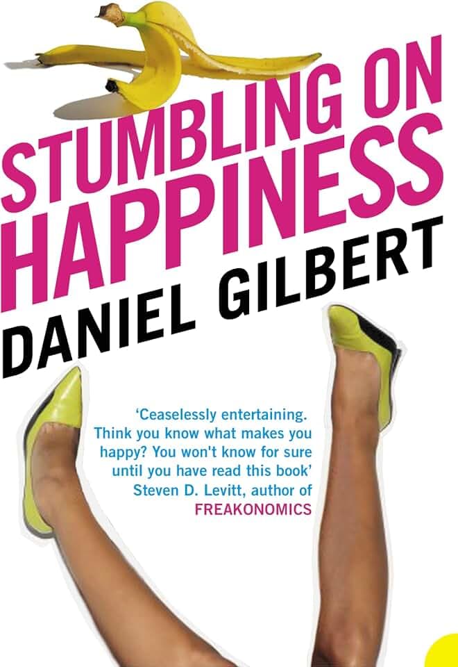 Stumbling on Happiness: Winner of Wissenschaftsbuch des Jahres 2007