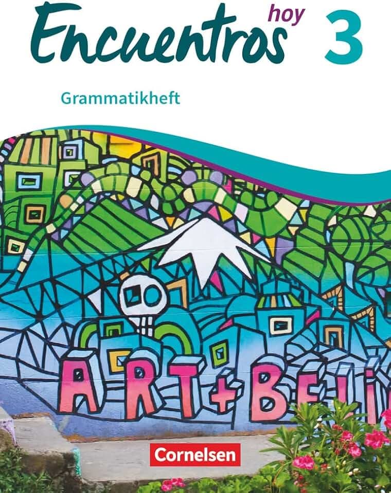 Encuentros - Método de Español - Spanisch als 3. Fremdsprache - Ausgabe 2018 - Band 3: Grammatikheft (Encuentros, Spanisch als 3. Fremdsprache - Ausgabe 2018, Band 3)