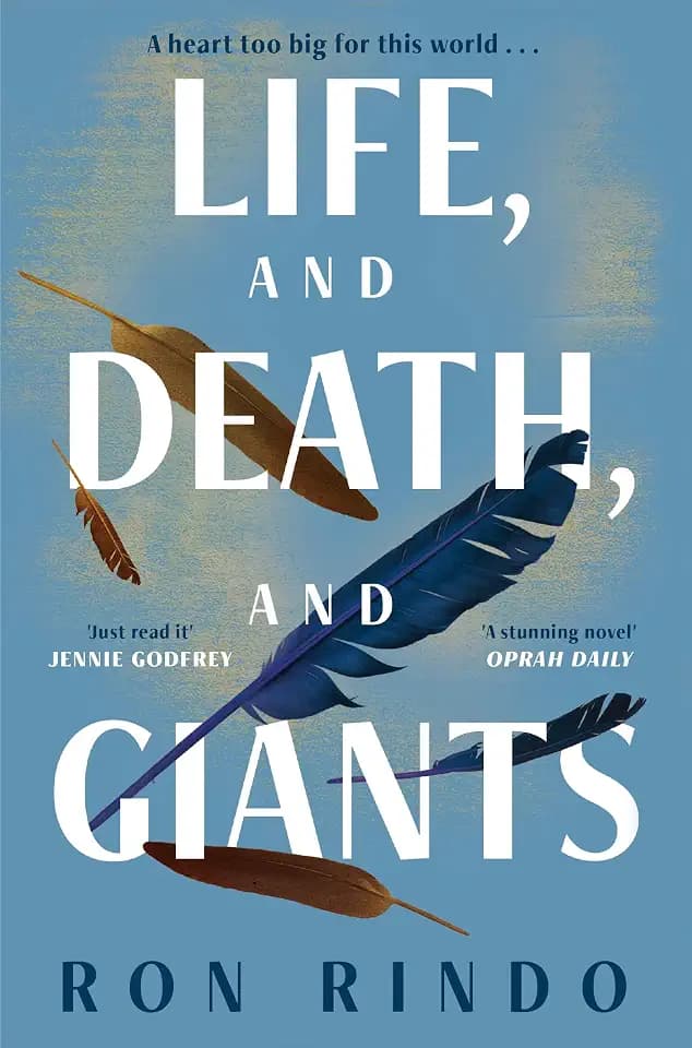 Life, and Death, and Giants: A powerful, life-changing and heartwarming tale full of magical realism and extraordinary hope