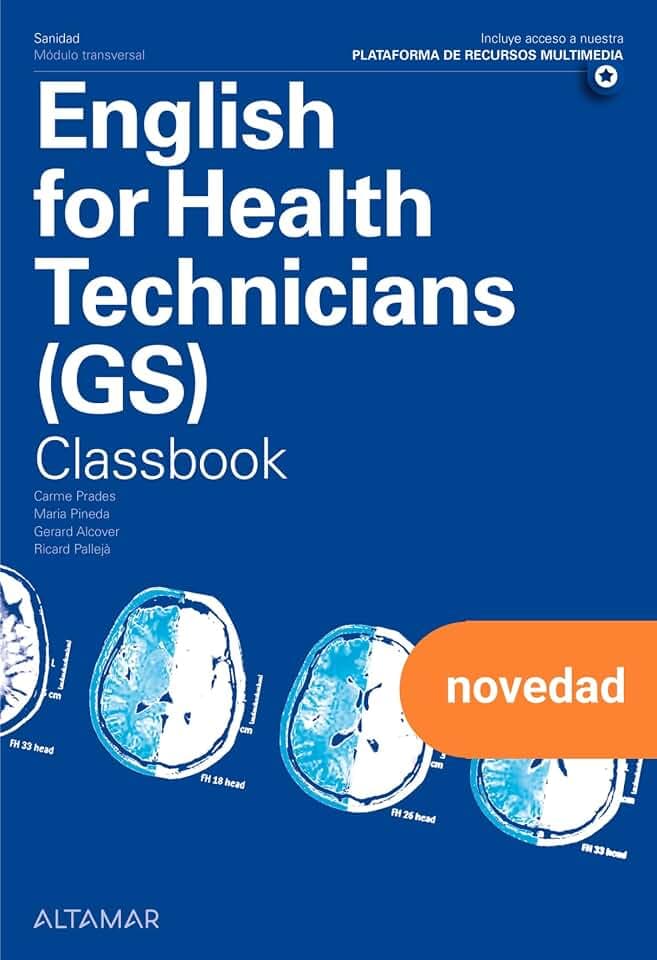 English for health technicians GS, ClassBook (MODULOS TRANSVERSALES - SANIDAD)