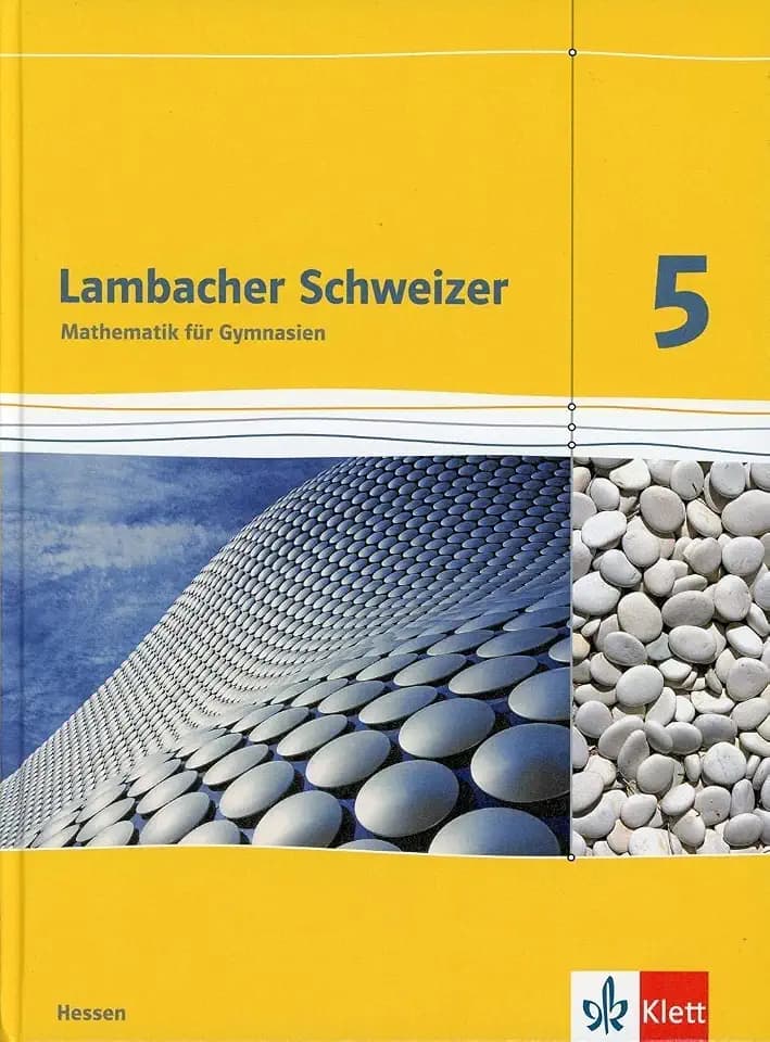 Lambacher Schweizer Mathematik 5. Ausgabe Hessen: Schulbuch Klasse 5 (Lambacher Schweizer. Ausgabe für Hessen ab 2013)