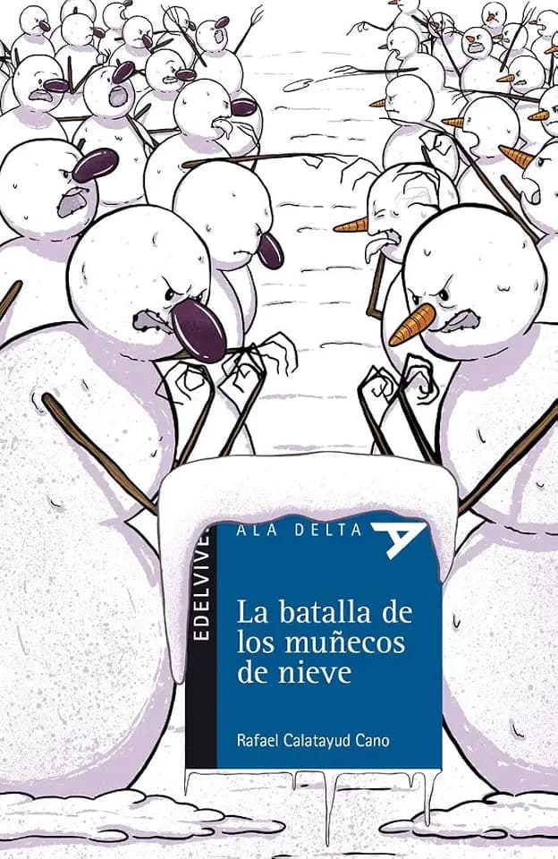 La Batalla de Los Muñecos de Nieve (Ala Delta - Serie azul, Band 103)