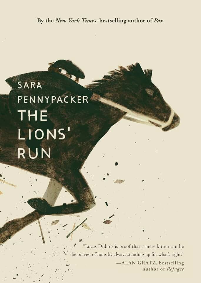 The Lions' Run: a heart-warming WWII tale of courage and hope - an instant New York Times bestseller