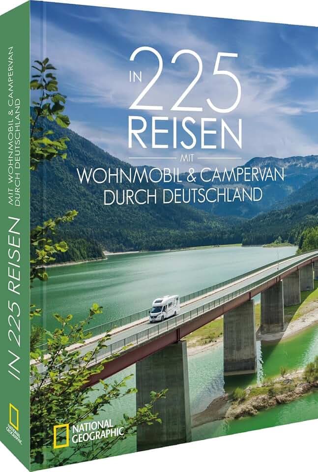 In 225 Reisen mit Wohnmobil & Campervan durch Deutschland: Die schönsten Reiserouten mit Insiderwissen und Reisetipps der National Geographic Experten.
