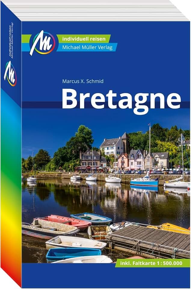 Bretagne Reiseführer Michael Müller Verlag: Individuell reisen mit vielen praktischen Tipps (MM-Reisen)