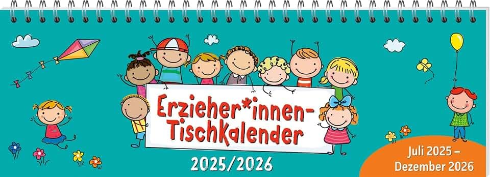 ErzieherInnen-Tischkalender 2025 / 2026: Juli 2025 - Dezember 2026 (Kalender / Planer für Kindergarten und Kita)