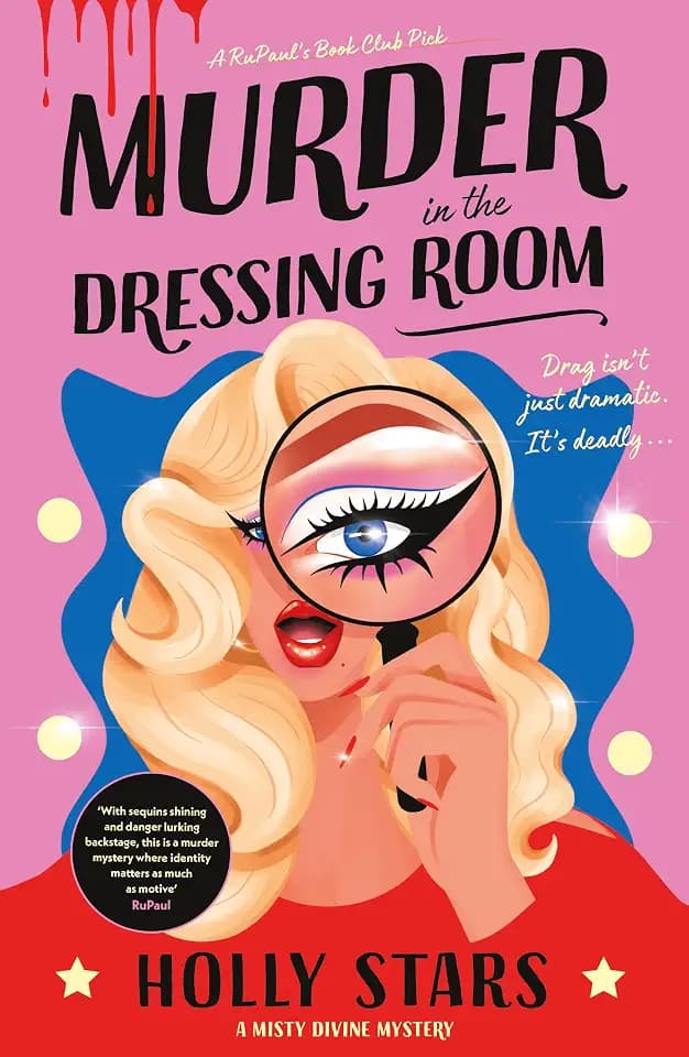 Murder in the Dressing Room: AGATHA CHRISTIE MEETS RUPAUL IN THIS WITTY MURDER MYSTERY