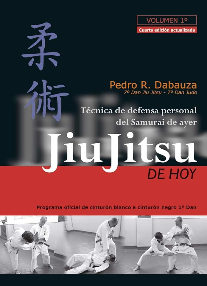 Jiu-Jitsu de hoy : programa oficial 2012 de cinturón blanco a cinturón negro 1er Dan