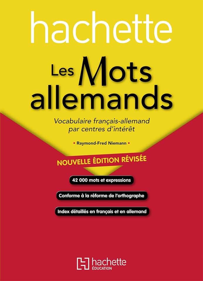 Les mots allemands: Vocabulaire français-allemand par centres d'intérêt