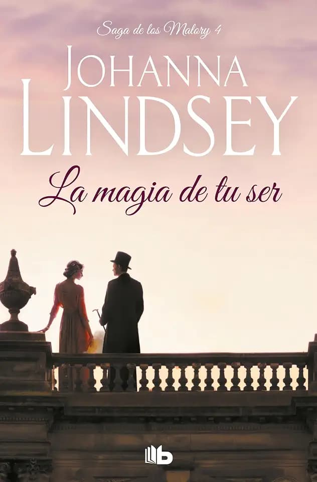La saga de los Malory IV. La magia de tu ser (Ficción, Band 4)