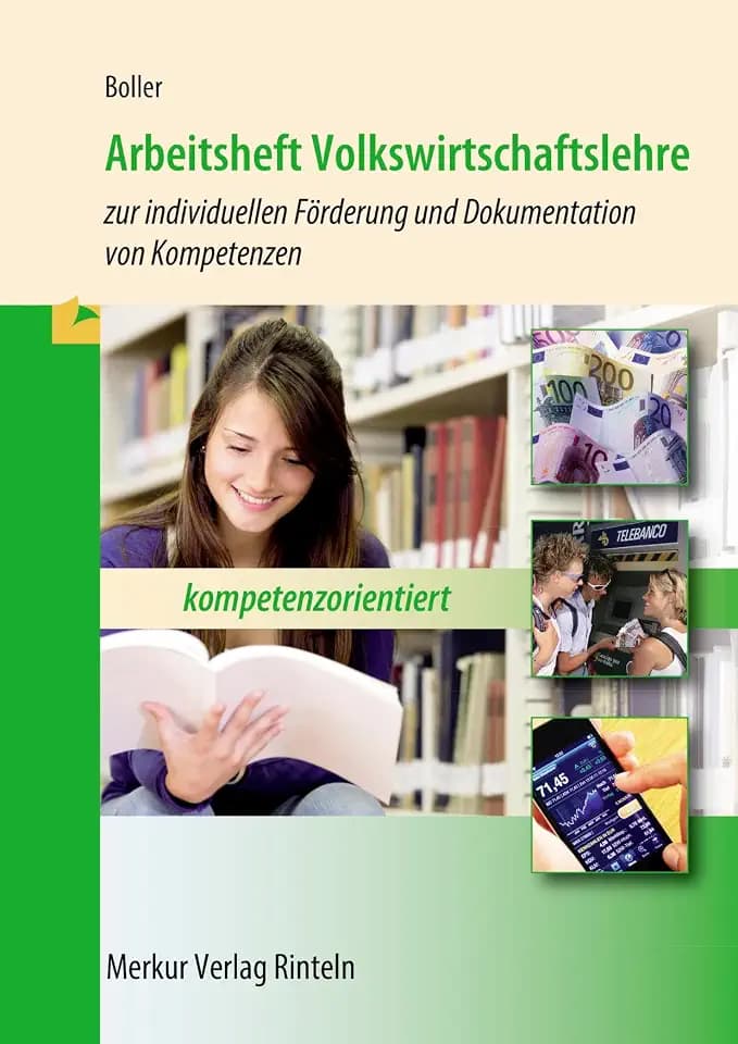 Arbeitsheft Volkswirtschaftslehre: zur individuellen Förderung und Dokumentation von Kompetenzen