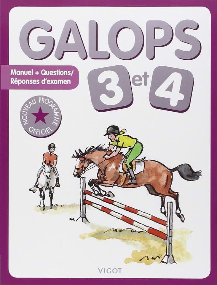 Galops 3 & 4: Manuel + questions / réponses d'examen