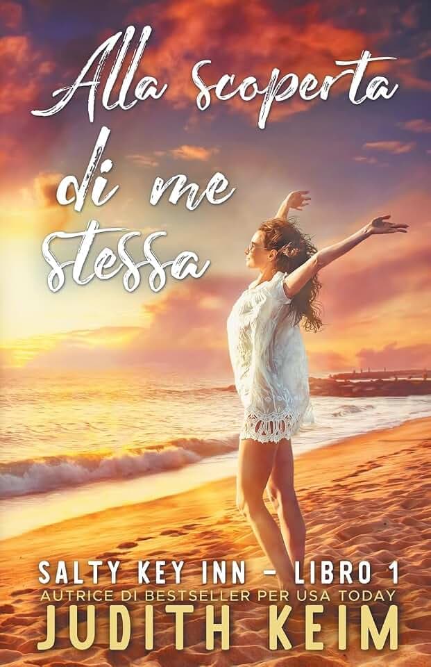 ALLA SCOPERTA DI ME STESSA (La Serie Di Salty Key Inn, Band 1)