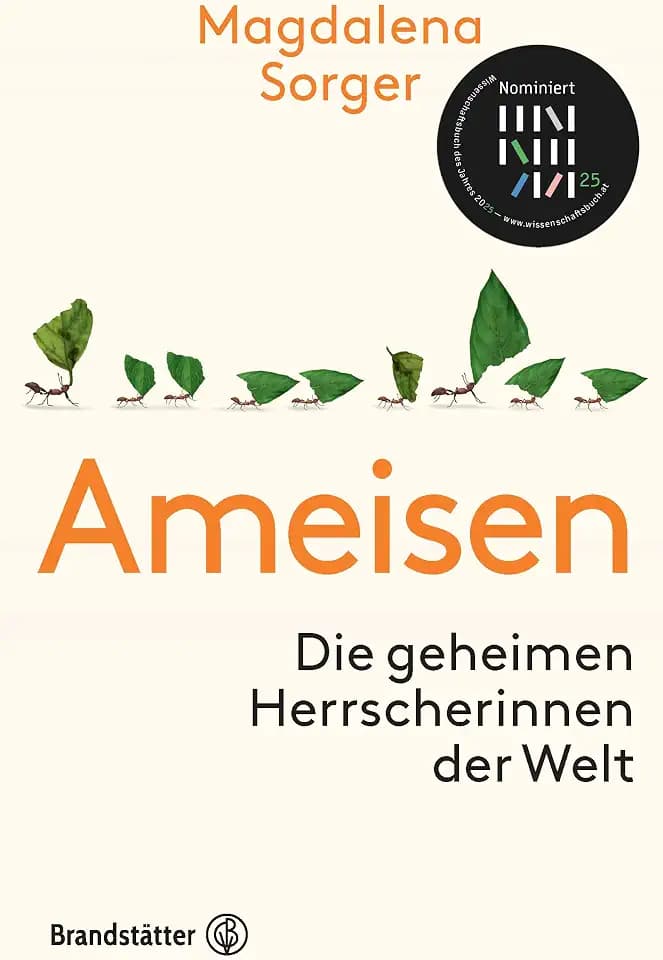 Ameisen: Die geheimen Herrscherinnen der Welt – Entdecke die faszinierende Welt der Ameisen, ihre Schwarmintelligenz, Überlebensstrategien und ihre erstaunliche Bedeutung für unsere Ökosysteme