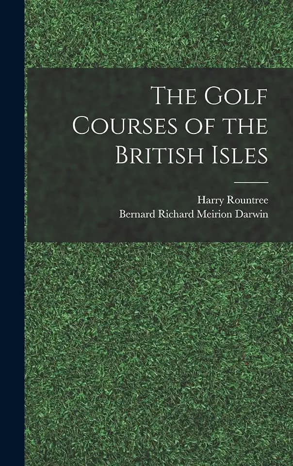 The Golf Courses of the British Isles