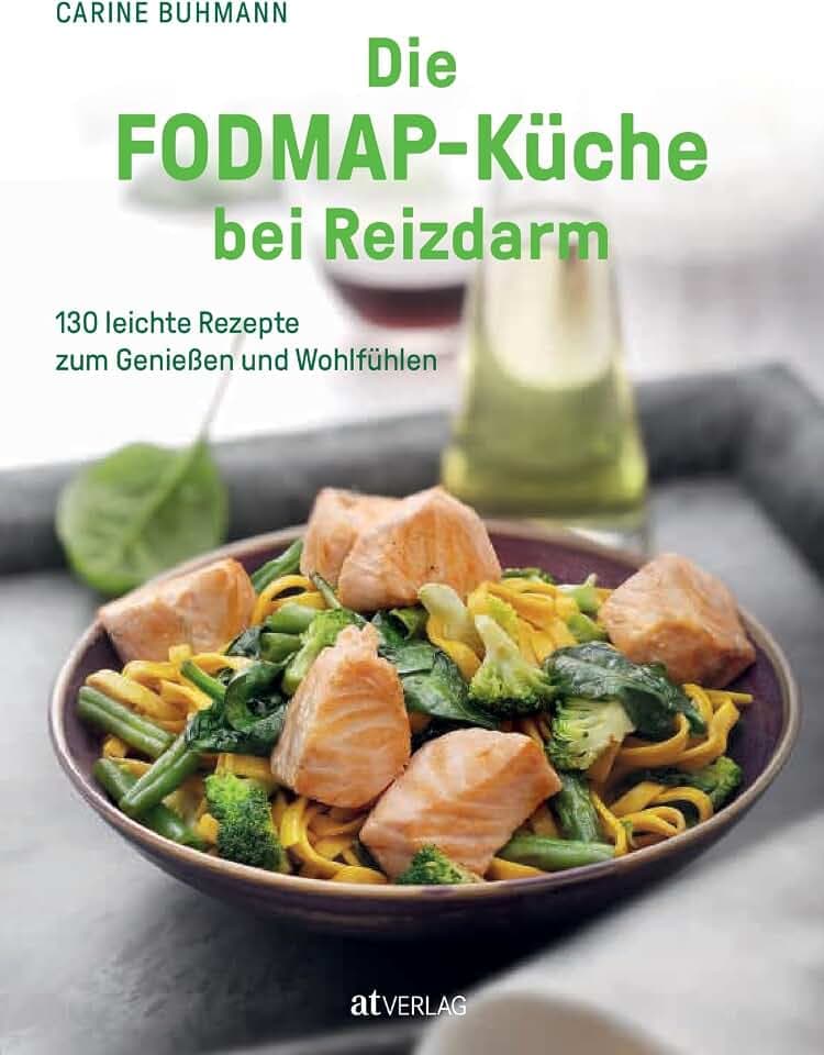 Die FODMAP-Küche bei Reizdarm: 130 leichte Rezepte zum Genießen und Wohlfühlen. Die besten FODMAP-armen Rezepte bei Blähbauch und Verdauungsproblemen