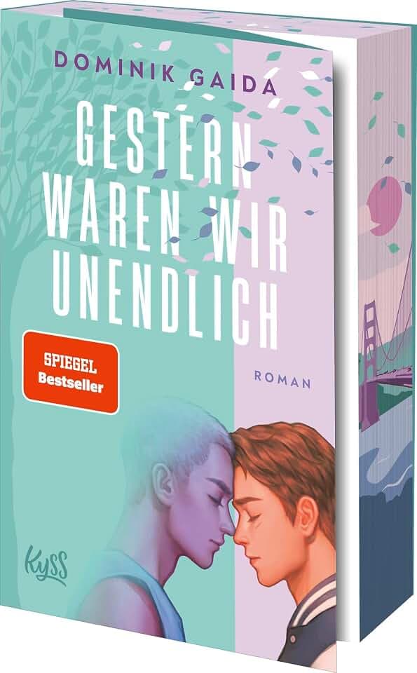 Gestern waren wir unendlich: Herzzerreißende New-Adult-Romance – mit limitiertem Farbschnitt! (Death Duet, Band 1)
