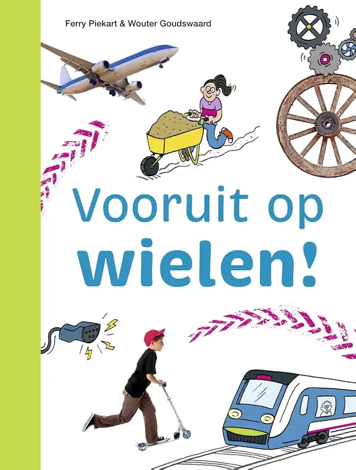 Vooruit op wielen! (Ik lees informatief)