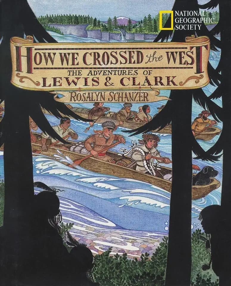 How We Crossed the West: The Adventures of Lewis and Clark (Lewis & Clark Expedition)