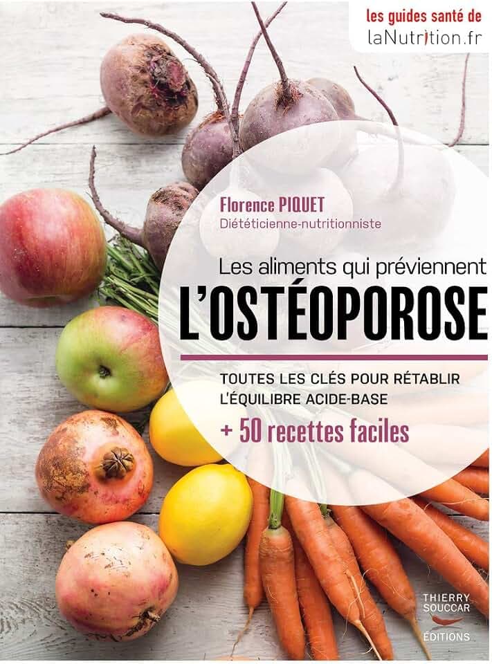 Les aliments qui préviennent l'ostéoporose: Toutes les clés pour rétablir l'équilibre acide-base